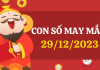 Con số may mắn hôm nay 29/12/2023 theo năm sinh: Số ĐẠI PHÁT giúp bạn đổi đời