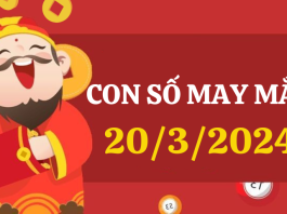 Con số may mắn hôm nay 20/3/2024 theo tuổi của bạn: Chọn số hợp tuổi PHÁT TÀI
