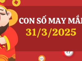 Con số may mắn hôm nay 31/3/2025 : Số PHÁT LỘC cho bạn đổi vận