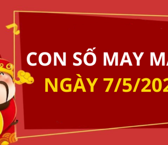 Con số may mắn hôm nay 7/5/2025 theo năm sinh: Chọn số cát hốt vàng về đầy túi