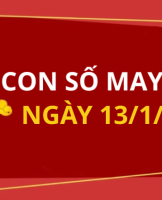 Con số may mắn hôm nay 13/1/2026 theo từng tuổi: Số may đón Thần Tài vào nhà