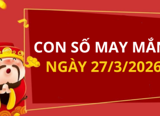 Con số may mắn hôm nay 27/3/2026 theo từng tuổi: Chọn số may mắn cho từng tuổi