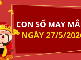 Con số may mắn hôm nay 27/5/2026 theo từng tuổi: Số đại cát giúp bạn đổi đời