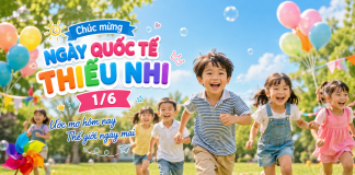 Ngày Quốc tế Thiếu nhi là ngày mấy? Nguồn gốc và ý nghĩa lịch sử