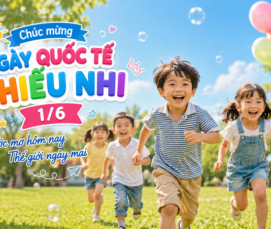 Ngày Quốc tế Thiếu nhi là ngày mấy? Nguồn gốc và ý nghĩa lịch sử